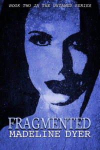 Fragmented (Untamed #2) out now!