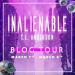 Happy Book Birthday to INALIENABLE by S.E. Anderson!